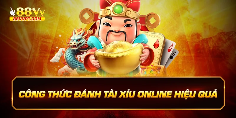 Công thức đánh tài xỉu online hiệu quả