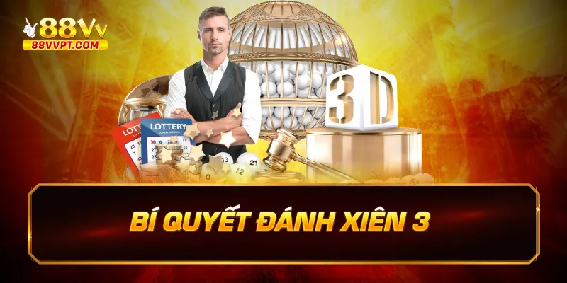 bí quyết đánh xiên 3