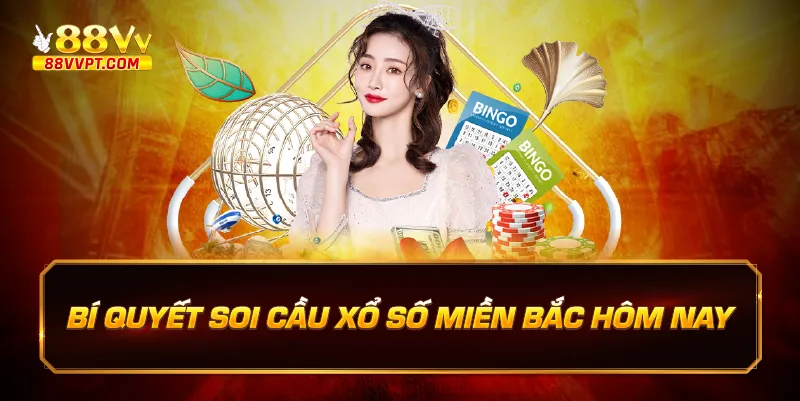 Bí quyết soi cầu xổ số miền bắc hôm nay.