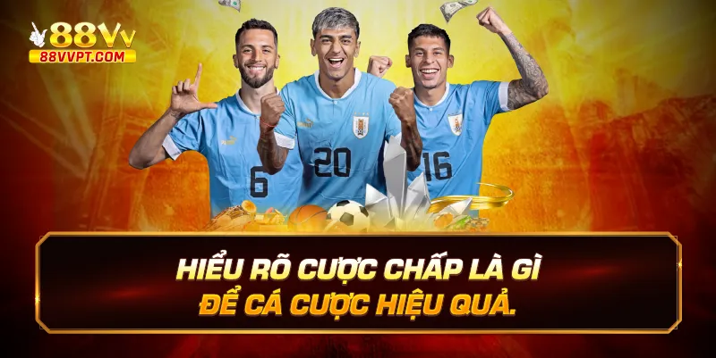 Hiểu rõ cược chấp là gì để cá cược hiệu quả.